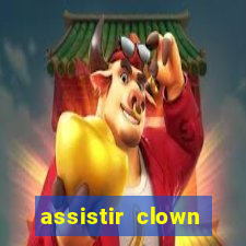 assistir clown (2014 dublado mega filmes)